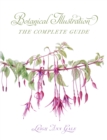 Image for Botanical illustration  : the complete guide
