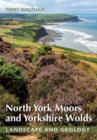 Image for North York Moors and Yorkshire Wolds  : landscape and geology
