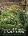 Image for Seasonal planting in garden design  : a guide to creating year-round colour and structure