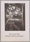 Image for Wales Remembers 1914-1917: The Great War - Britain&#39;s Efforts and Ideals