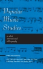 Image for Popular music studies  : a select international bibliography