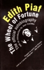 Image for Edith Piaf: The Wheel of Fortune  -  the Official Autobiography