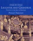 Image for Laughter and Grandeur : Theatre in the Age of Baroque