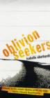 Image for The oblivion seekers