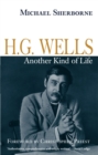 Image for H.G. Wells: Another Kind of Life.