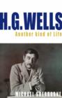 Image for H.G. Wells  : another kind of life