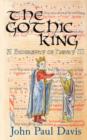Image for The Gothic King  : a biography of Henry III