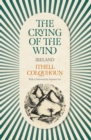 Image for The crying of the wind: Ireland