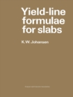 Image for Yield-line Formulae for Slabs