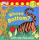 Image for Whose bottom?  : a lift-the-flap book
