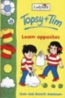 Image for Topsy And Tim Learn Opposites