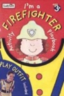 Image for I&#39;m a firefighter