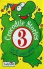 Image for Crocodile Stories for 3 Year Olds