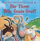 Image for The three billy goats gruff  : based on a traditional folk tale