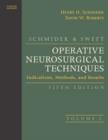 Image for Schmidek and Sweet&#39;s Operative neurosurgical techniques  : indications, methods, and results