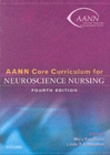 Image for AANN Core Curriculum for Neuroscience Nursing