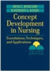 Image for Concept Development in Nursing : Foundations, Techniques, and Applications