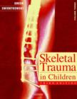 Image for Skeletal Trauma in Children