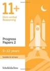 Image for 11+ Non-verbal Reasoning Progress Papers Book 2: KS2, Ages 9-12