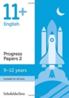 Image for 11+ English Progress Papers Book 2: KS2, Ages 9-12