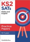 Image for KS2 SATs Maths and English Practice Papers