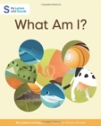 Image for What Am I?