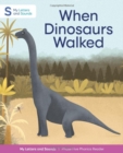 Image for When Dinosaurs Walked