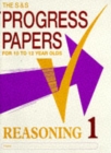 Image for S and S Progress Papers : For 10 to 12 Year Olds : 1 : Reasoning