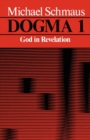Image for Dogma : v. 1 : God in Revelation