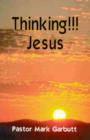 Image for Thinking!!! Jesus