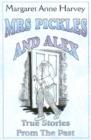 Image for Mrs Pickles and Alex, True Stories from the Past