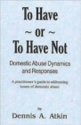 Image for To Have or to Have Not - Domestic Abuse Dynamics