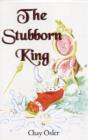 Image for The Stubborn King