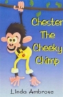 Image for Chester, the Cheeky Chimp