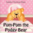 Image for Pom-Pom the Podgy Bear