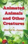 Image for Animated Animals and Other Creatures