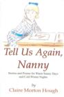 Image for Tell us again, Nanny: stories and poems for warm sunny days and cold winter nights