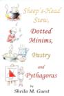 Image for Sheep&#39;s-head stew, dotted minims, pastry and Pythagoras