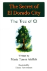 Image for The secret of El Dorado city: The Tree of El