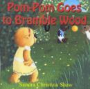 Image for Pom-Pom Goes to Bramble Wood