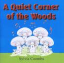 Image for A Quiet Corner of the Woods