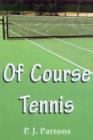Image for Of course tennis