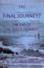 Image for The final journey?  : the end of the soul&#39;s journey?