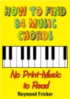 Image for How to find 84 music chords  : no print-music to read