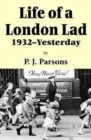 Image for Life of a London lad  : 1932-yesterday