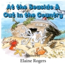 Image for At the seaside  : &amp;, Out in the country