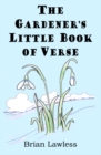 Image for The gardener&#39;s little book of verse