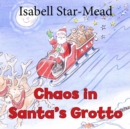 Image for Chaos in Santa&#39;s Grotto
