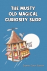 Image for Musty Old Magical Curiosity Shop
