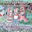 Image for Olivia and Amber&#39;s Unexpected Adventures